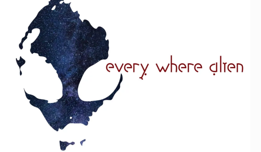 Every Where Alien